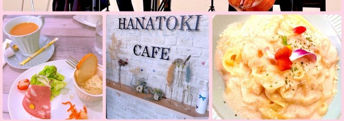 HANATOKI CAFE